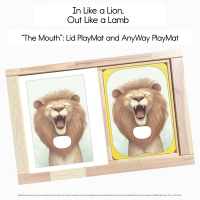 In Like a Lion Out - Like a Lamb - Mouth PlayMat