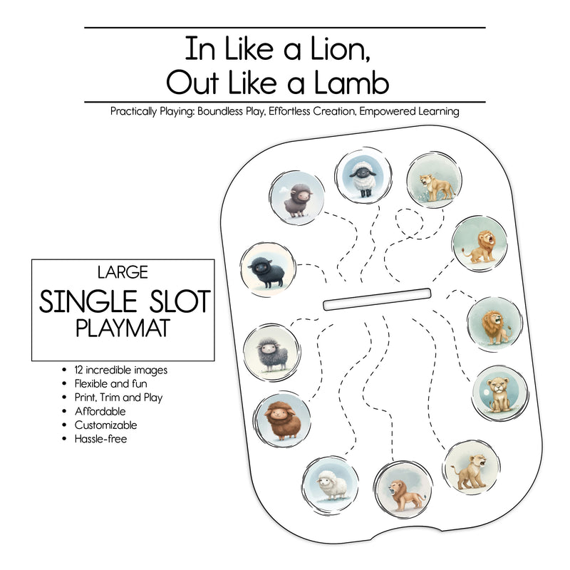 In Like a Lion Out - Like a Lamb - Single Slot