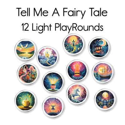 Tell Me a Fairy Tale - Light PlayRound 12 Pack