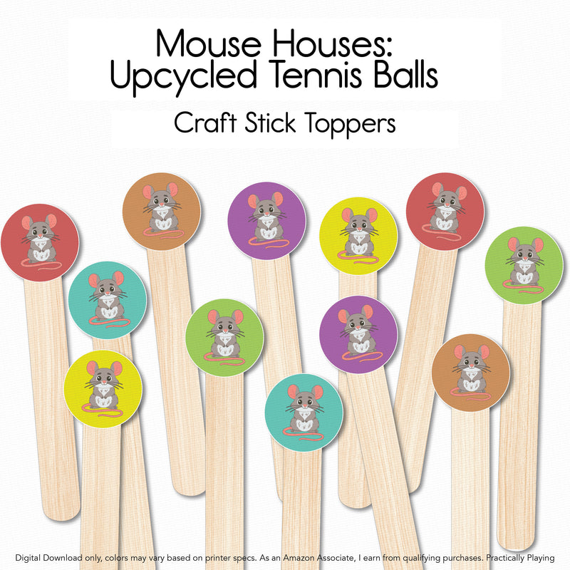 Mouse Houses- Upcycled Tennis Balls - Craft Stick Covers and Toppers